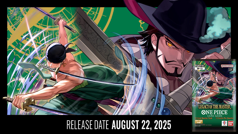 August 23rd - One Piece OP-12 Legacy of the Master Release Tournament